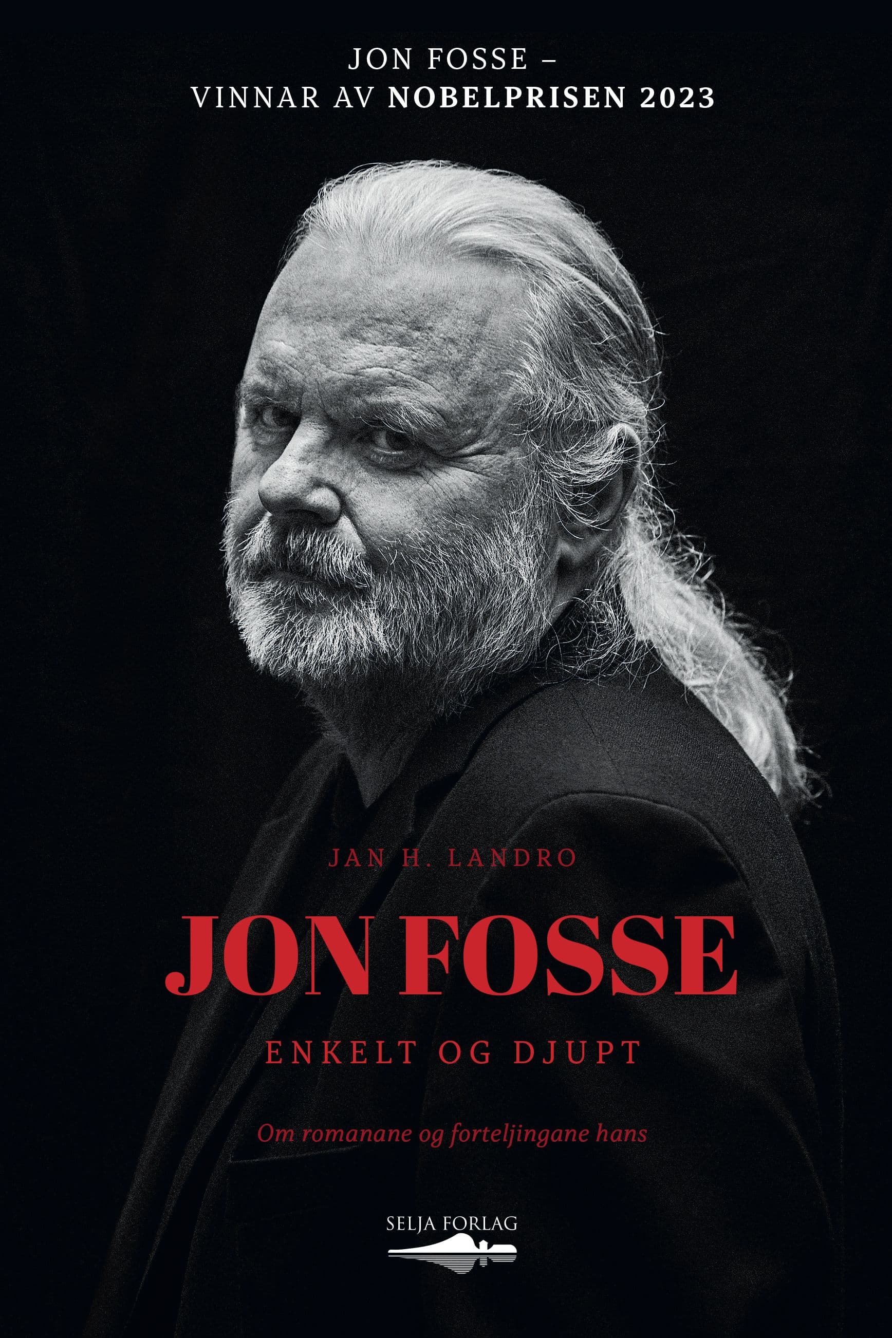 Jon Fosse - enkelt og djupt