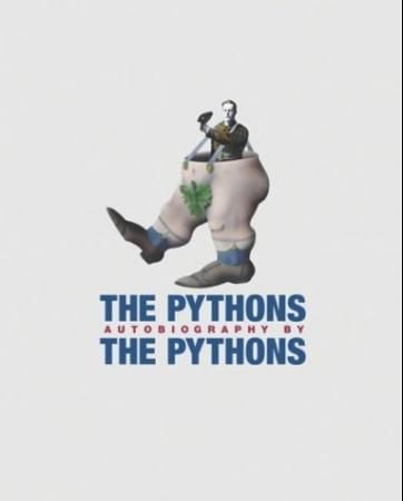 The Pythons autobiography by the Pythons