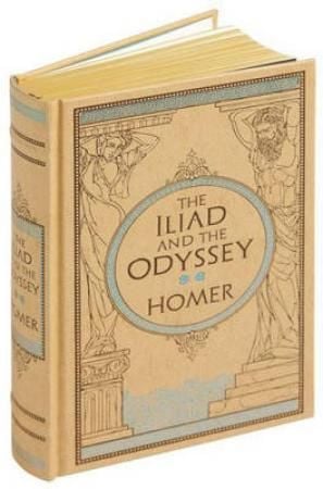 The Iliad ; The Odyssey
