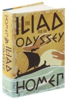 The Iliad ; The Odyssey