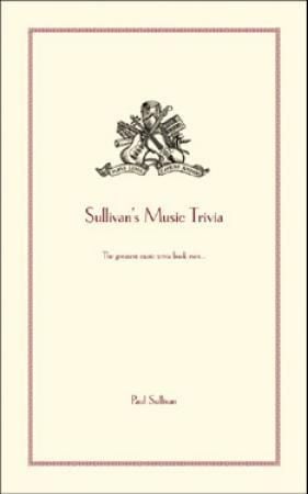 Sullivan's music trivia