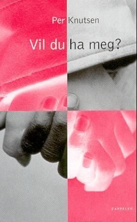 Vil du ha meg?