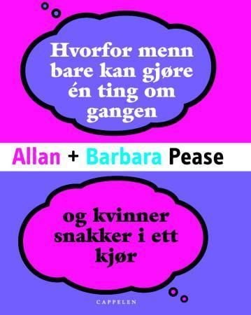 Hvorfor menn bare kan gjøre én ting om gangen og kvinner snakker i ett kjør