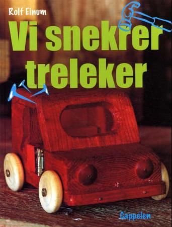 Vi snekrer treleker