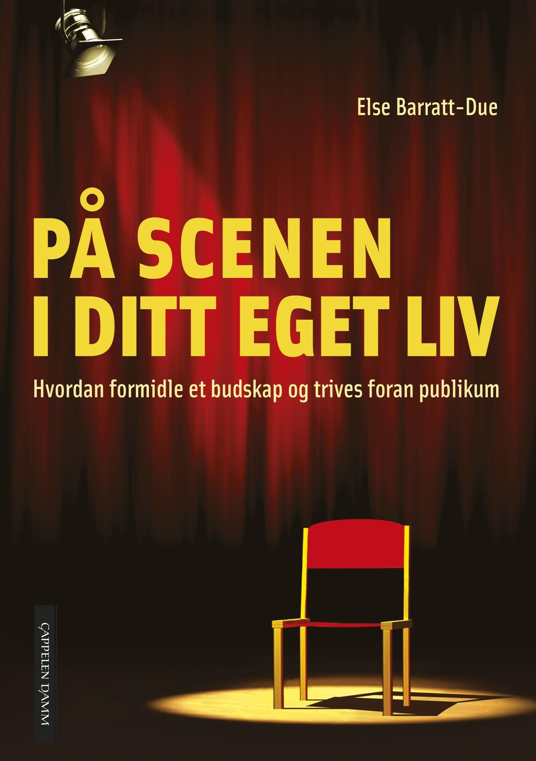 På scenen i ditt eget liv