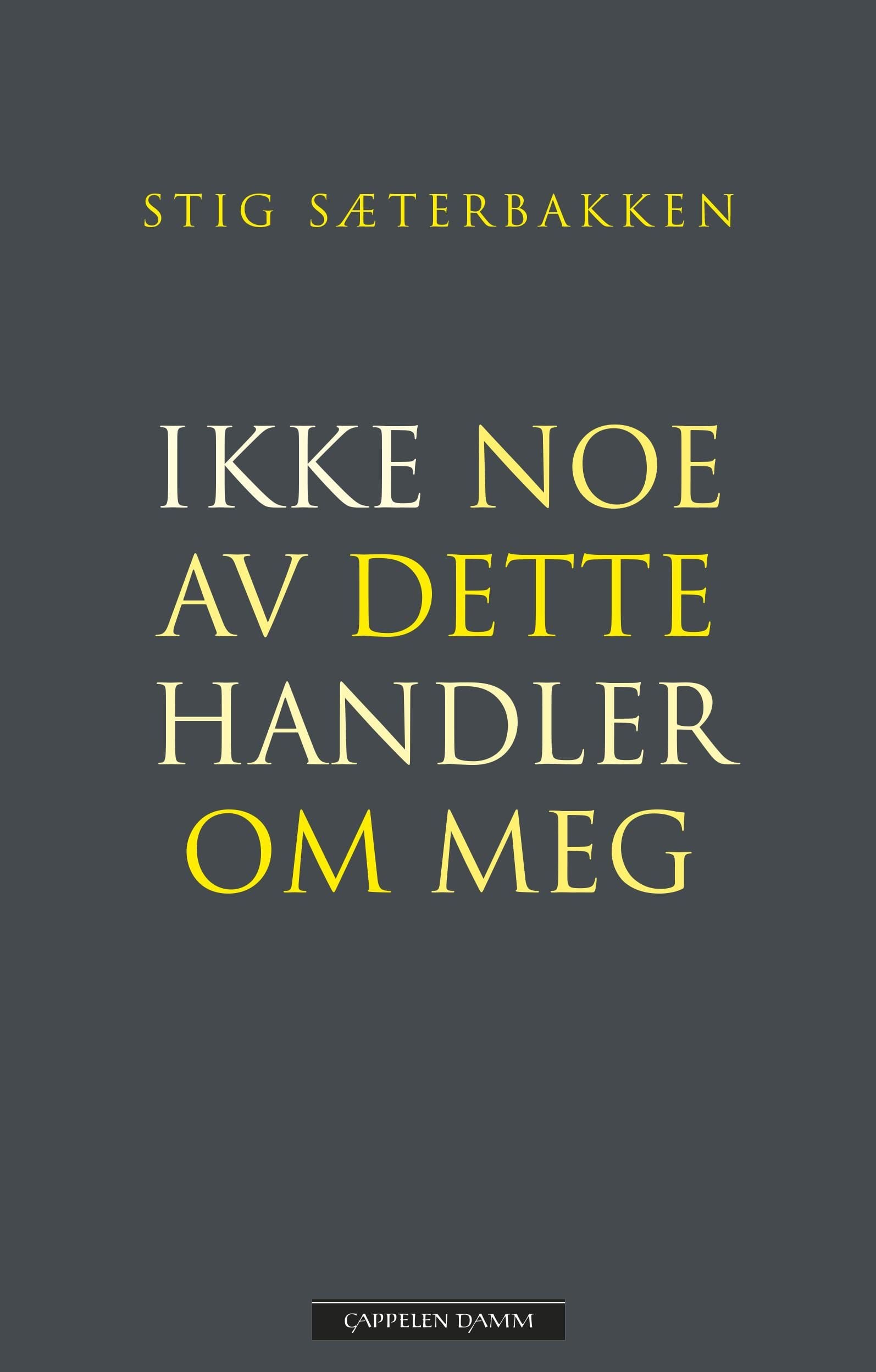 Ikke noe av dette handler om meg