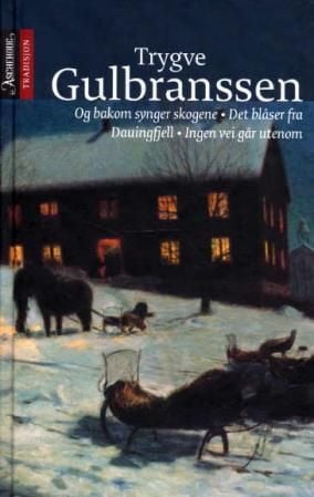 Og bakom synger skogene ; Det blåser fra Dauingfjell ; Ingen vei går utenom