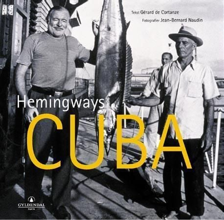 Hemingways Cuba