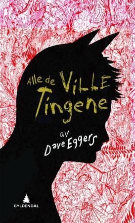 Alle de ville tingene