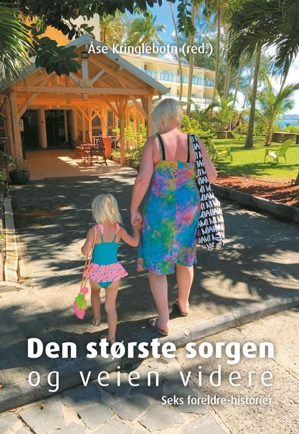 Den største sorgen og veien videre