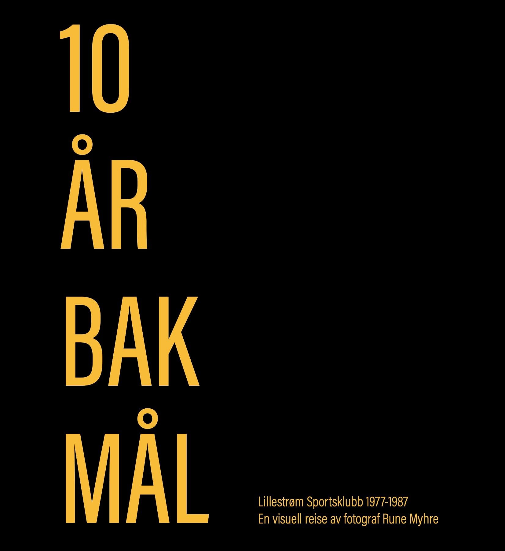 10 år bak mål