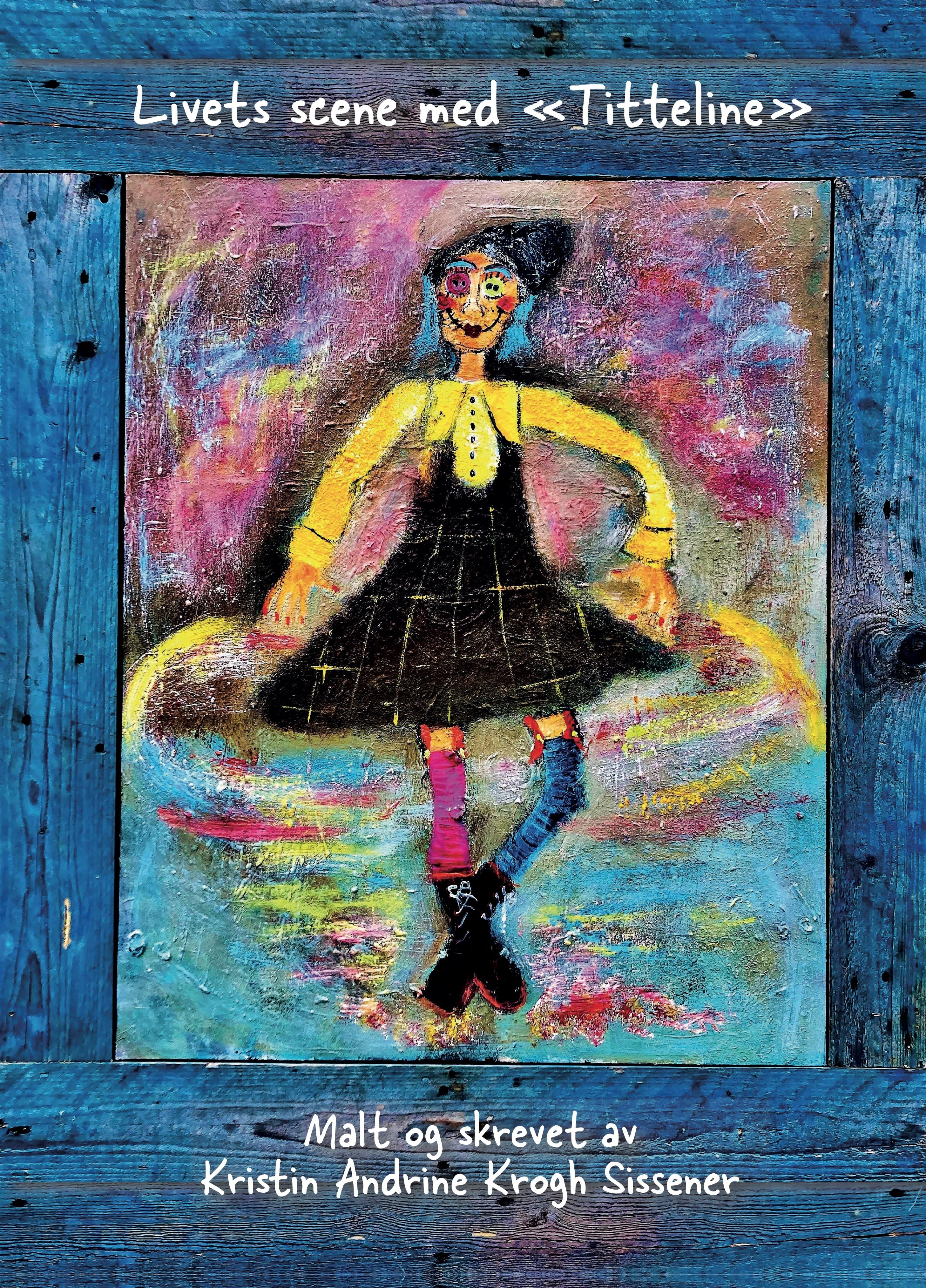 Livets scene med "Titteline"