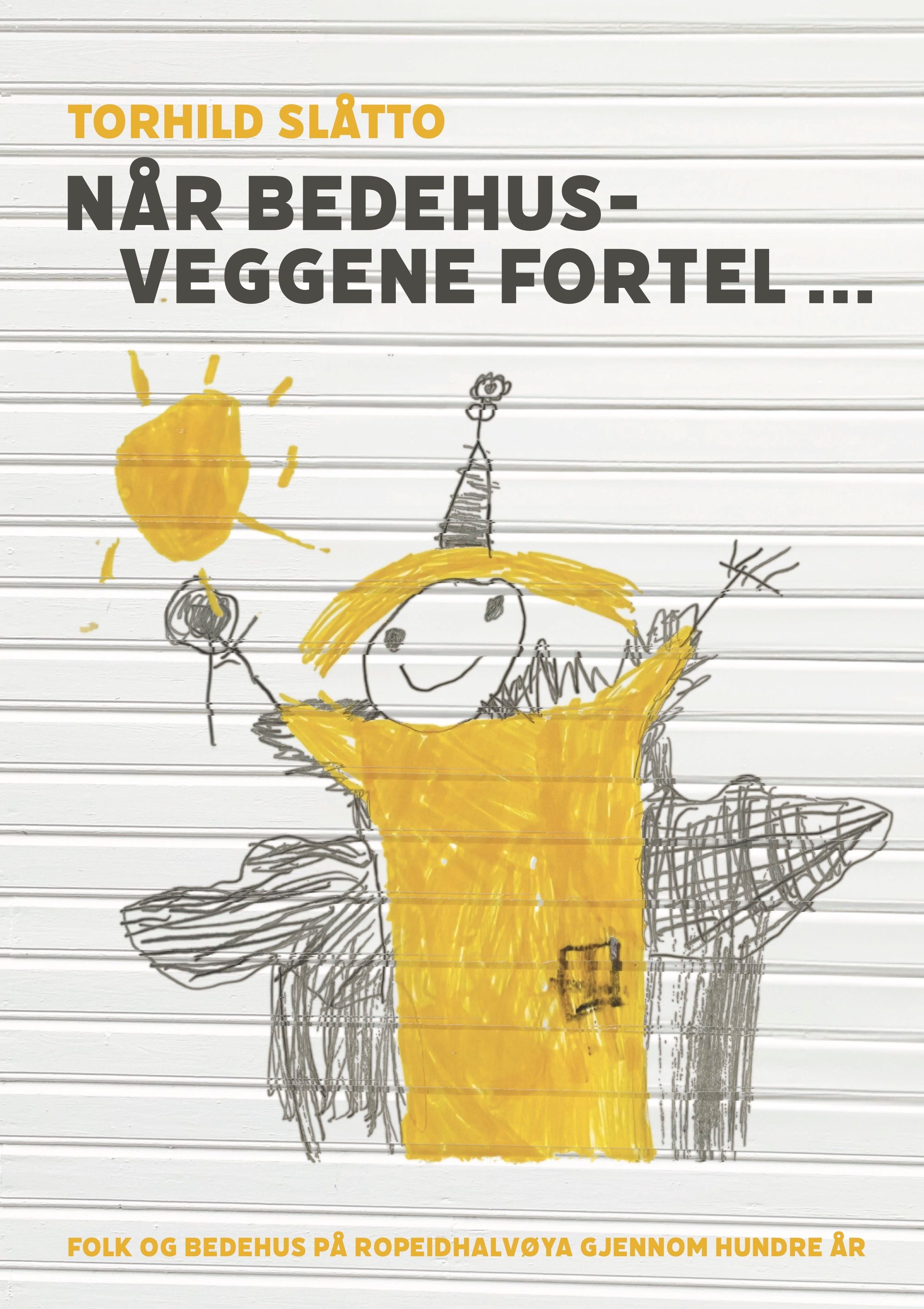 Når bedehusveggene fortel...