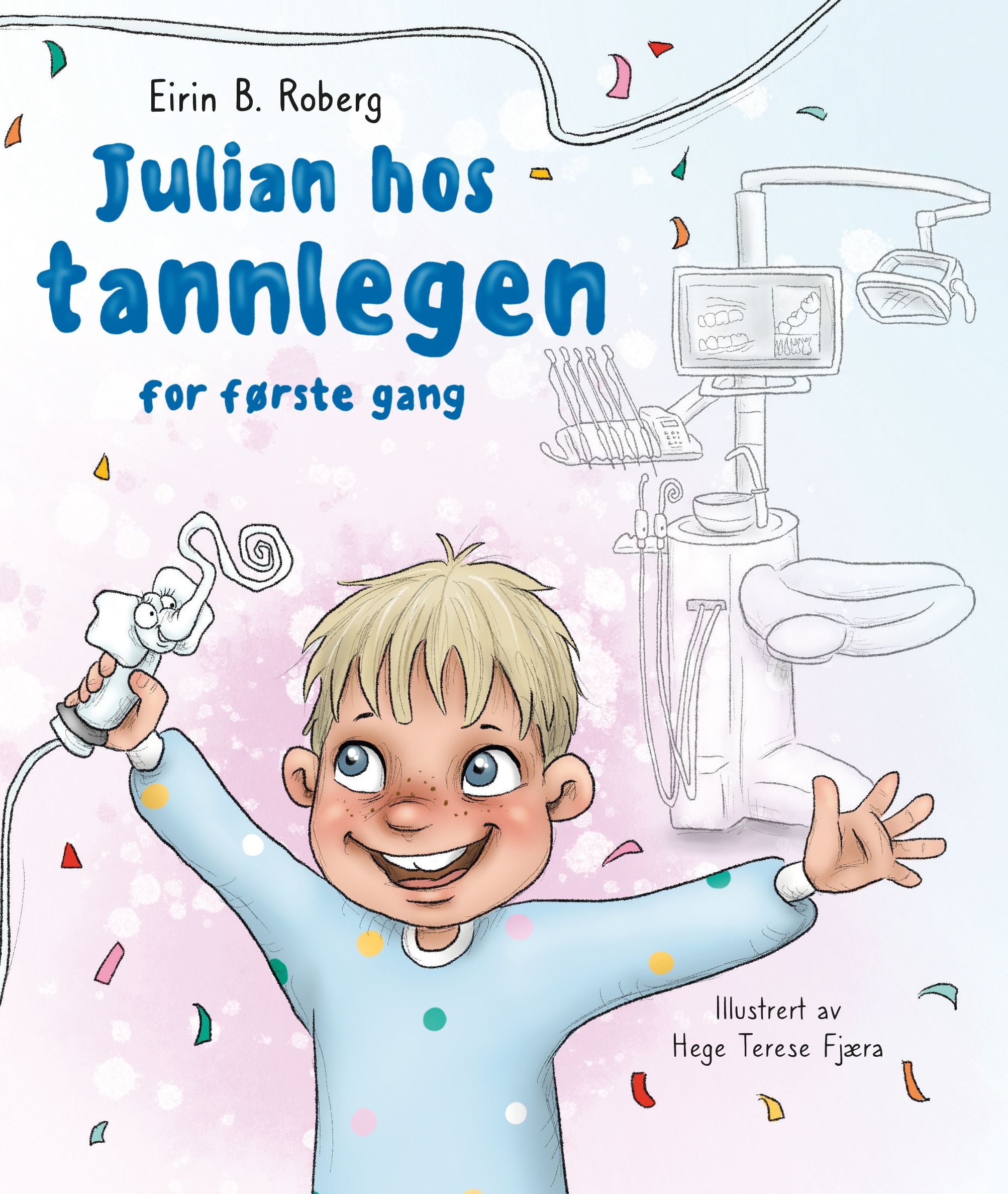Julian hos tannlegen