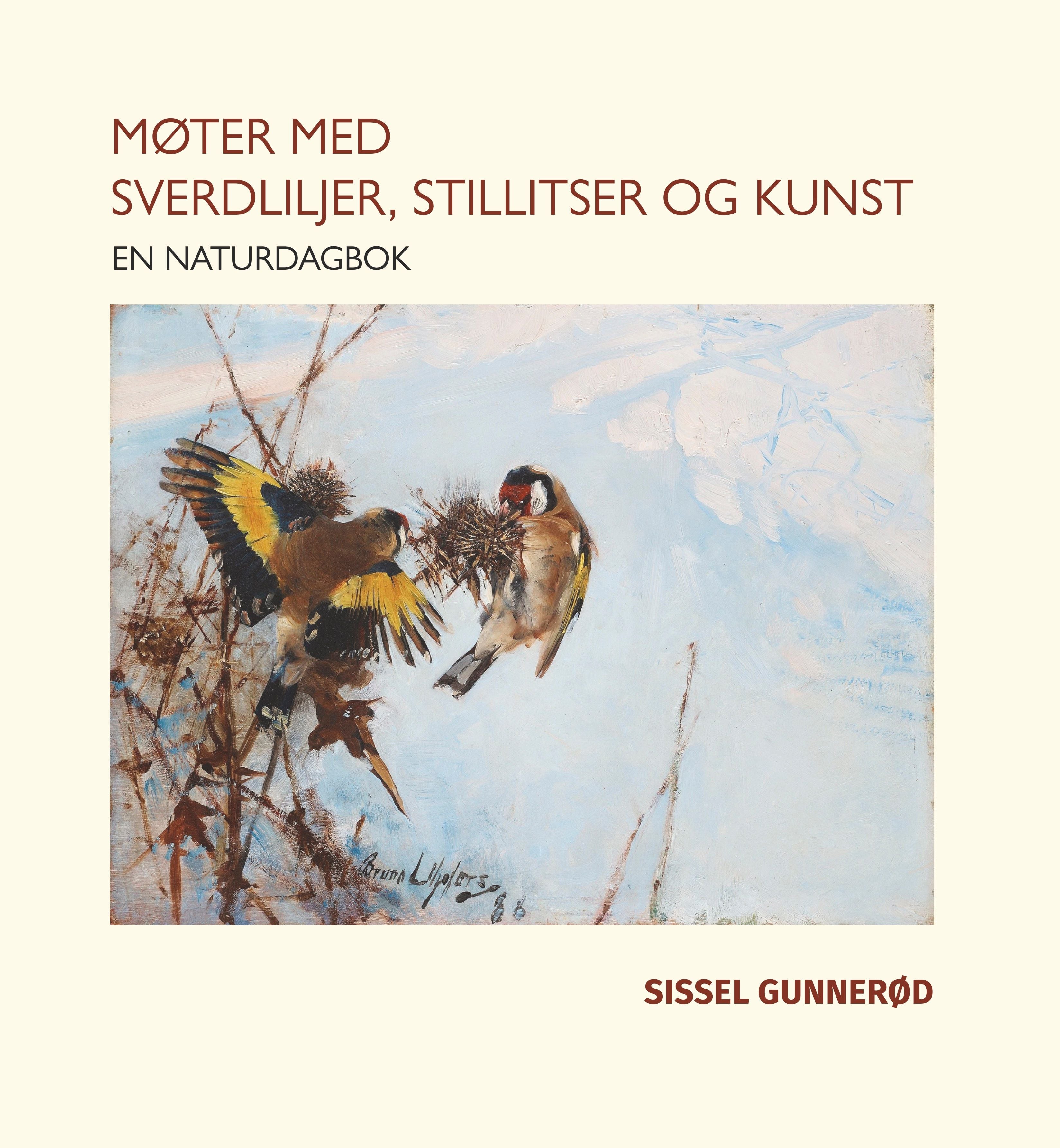 Møter med sverdliljer, stillitser og kunst