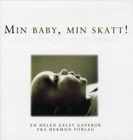 Min baby, min skatt!