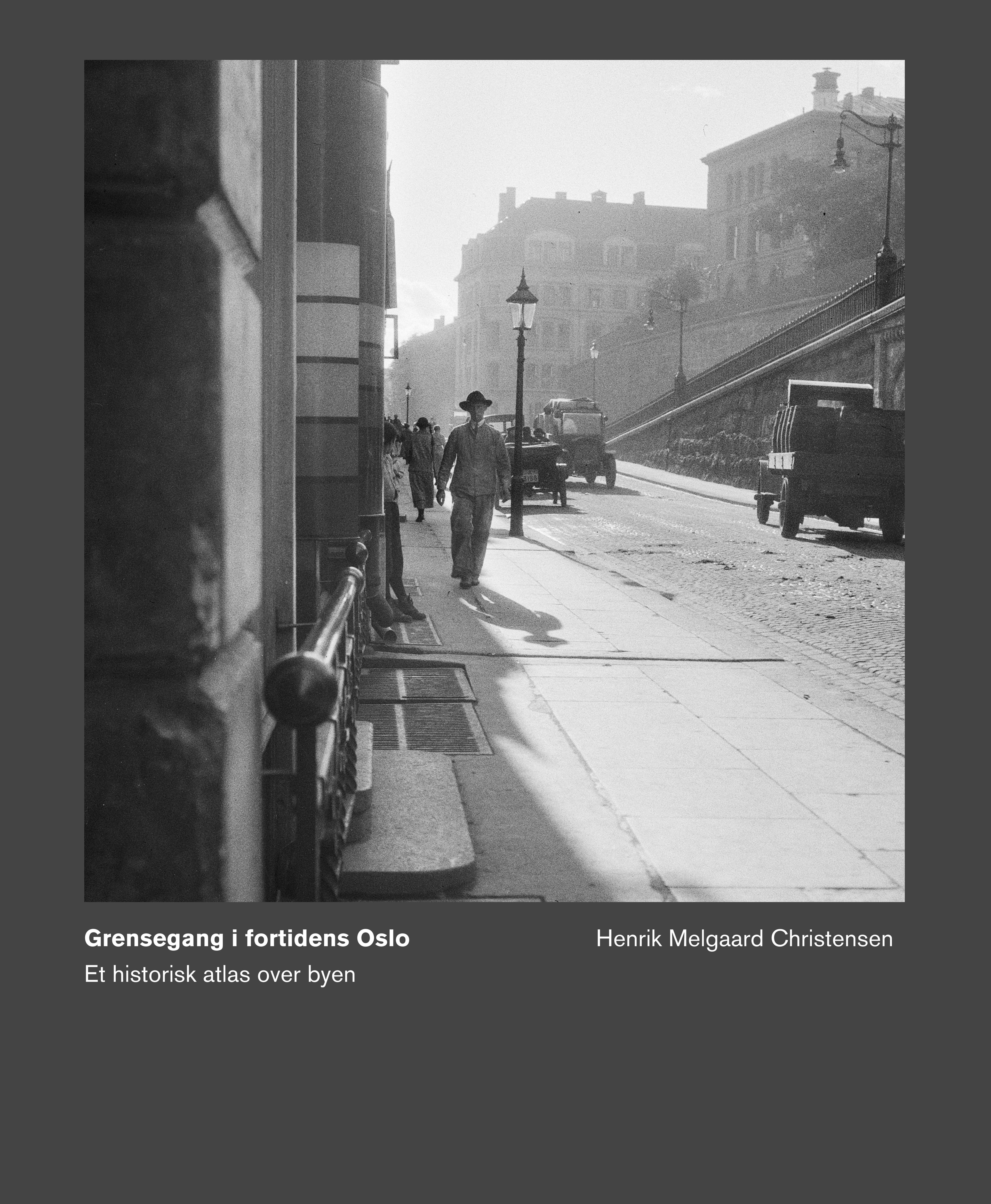 Grensegang i fortidens Oslo