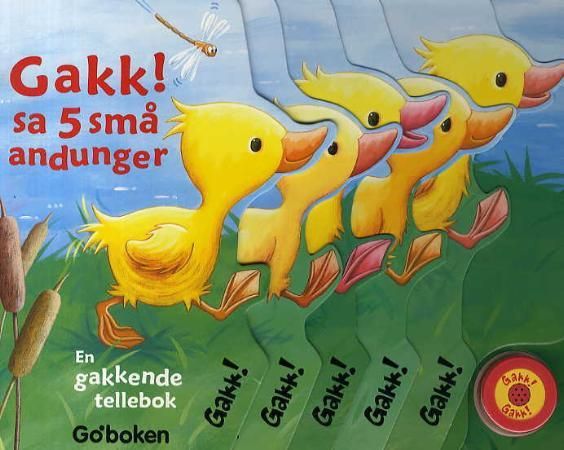 Gakk! sa 5 små andunger