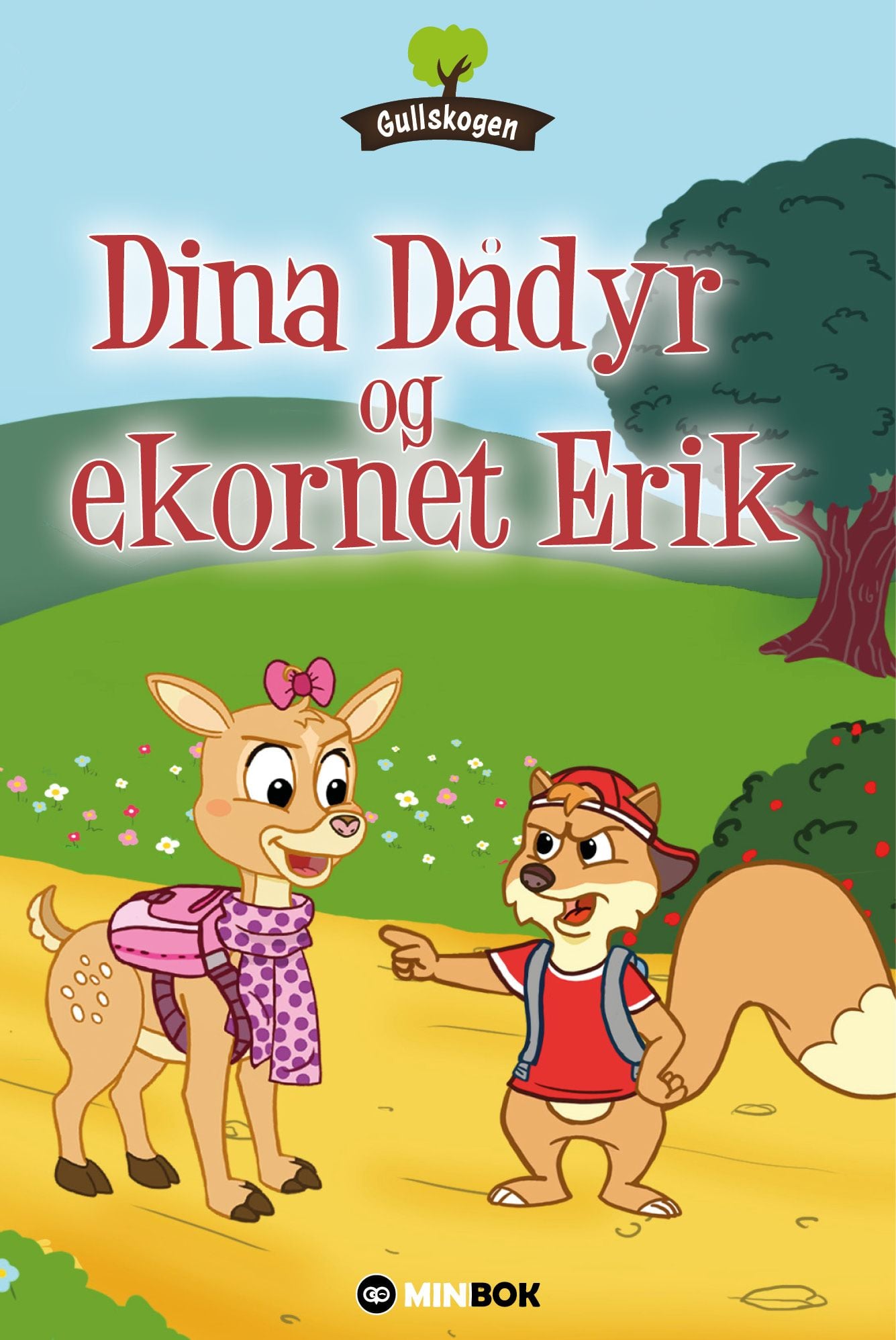 Dina Dådyr og ekornet Erik