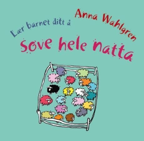 Lær barnet ditt å sove hele natta