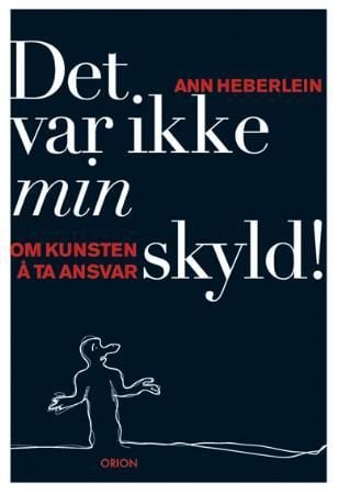 Det var ikke min skyld!