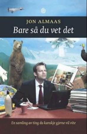 Bare så du vet det