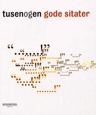 Tusenogén gode sitater