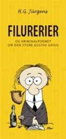 Filurerier og kriminalpoemet om den store Gustav Grigg