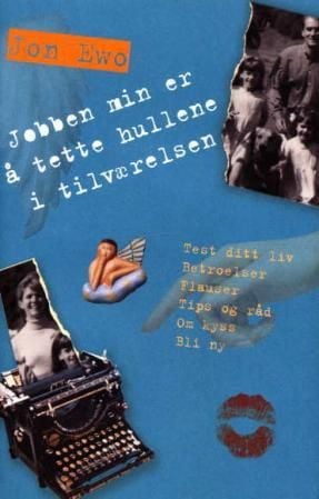 Jobben min er å tette hullene i tilværelsen