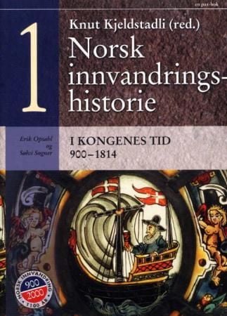 Norsk innvandringshistorie. Bd. 1