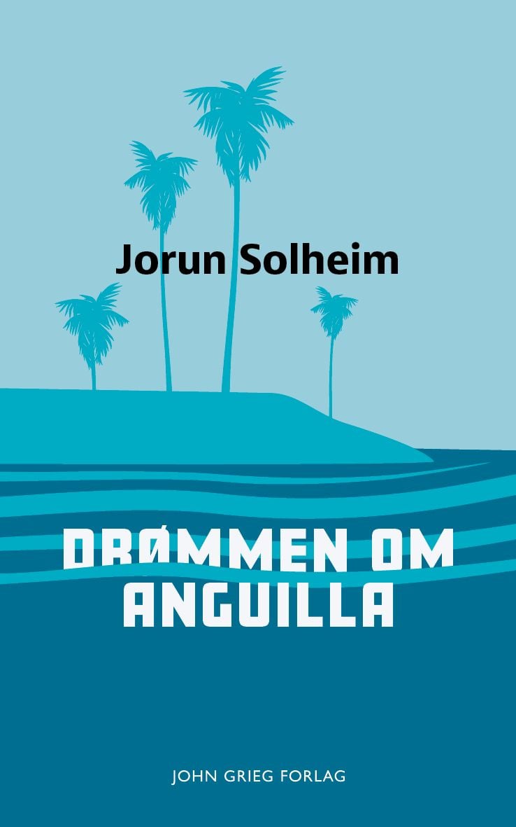 Drømmen om Anguilla