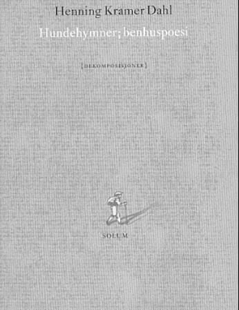Hundehymner, benhuspoesi
