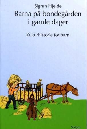 Barna på bondegården i gamle dager