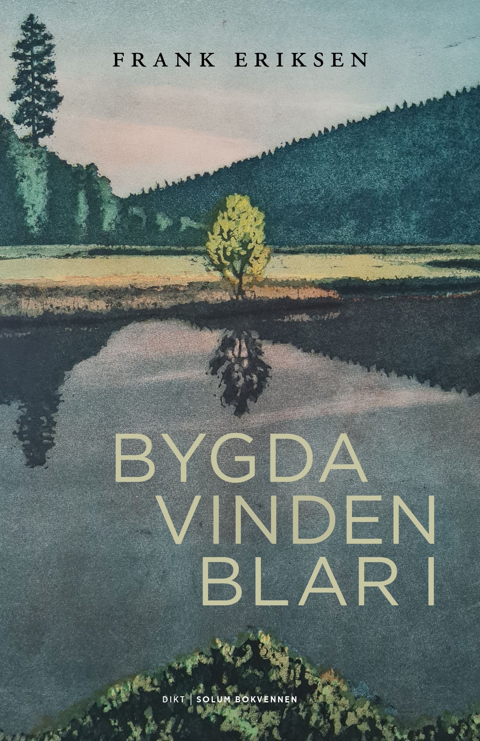 Bygda vinden blar i