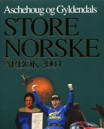 Aschehoug og Gyldendals store norske årbok 2004