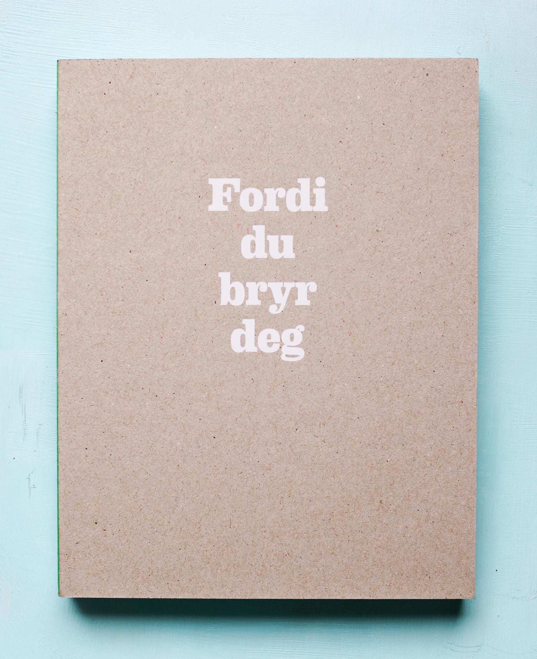 Fordi du bryr deg