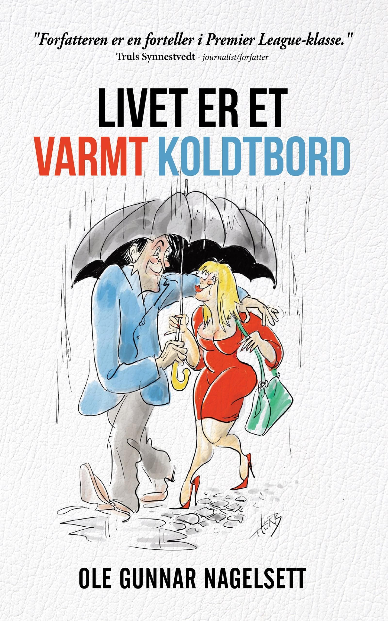 Livet er et varmt koldtbord