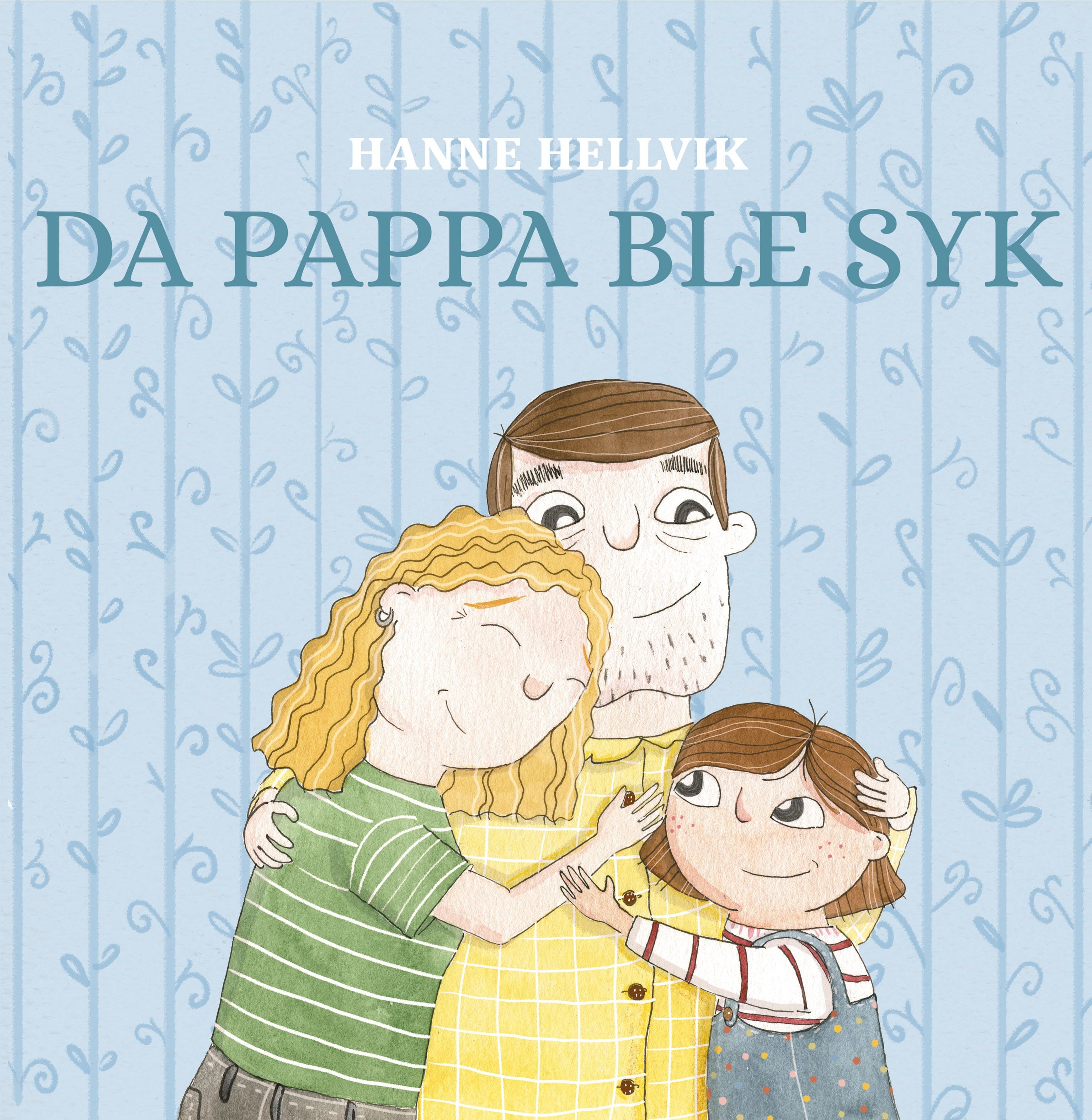 Da pappa ble syk