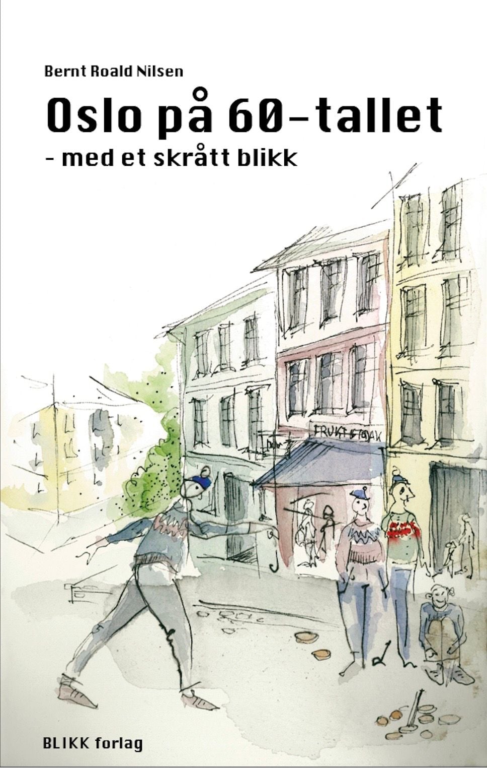 Oslo på 60-tallet – med et skrått blikk