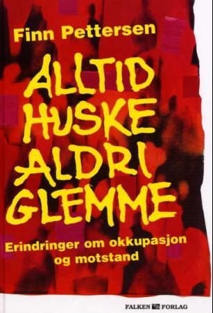 Alltid huske, aldri glemme