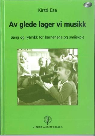 Av glede lager vi musikk