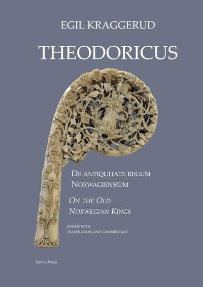 De antiquitate regum Norwagiensium = On the old Norwegian kings