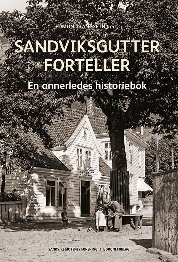 Sandviksgutter forteller