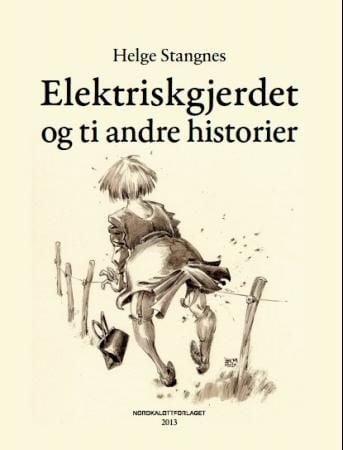 Elektriskgjerdet og ti andre historier