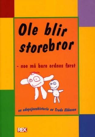 Ole blir storebror - noe må bare ordnes først