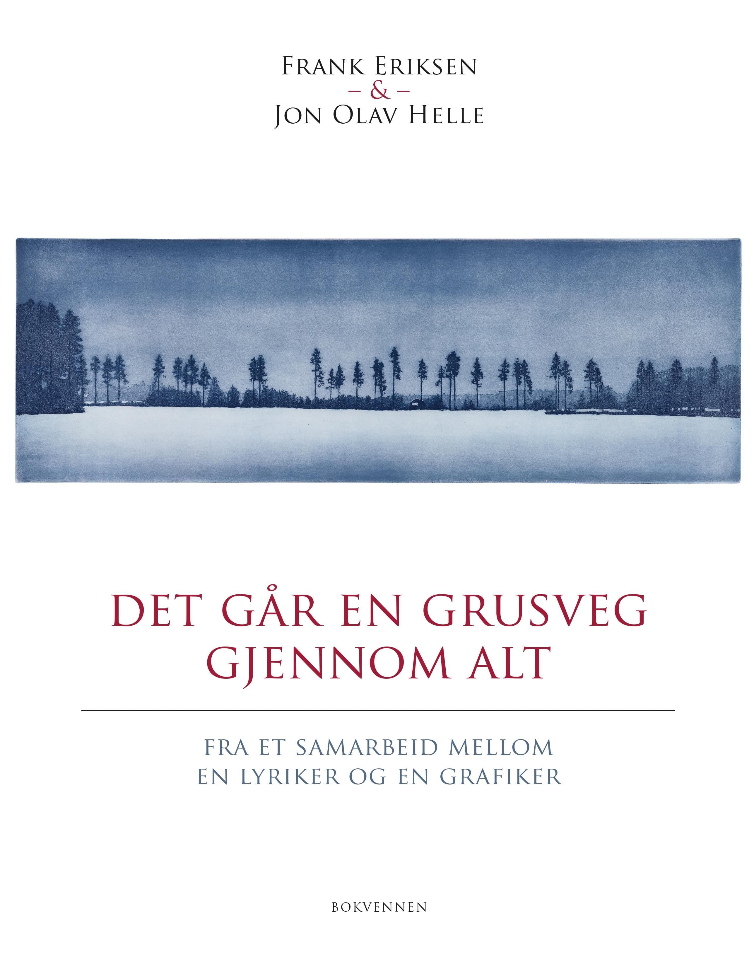 Det går en grusveg gjennom alt