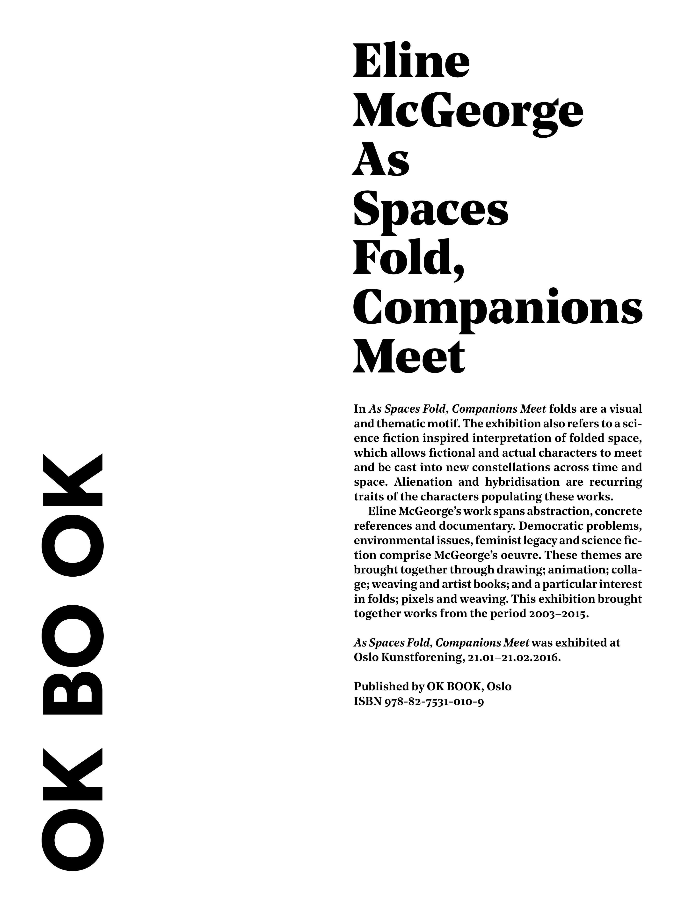 As spaces fold, companions meet