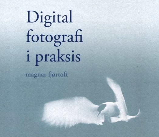 Digital fotografi i praksis
