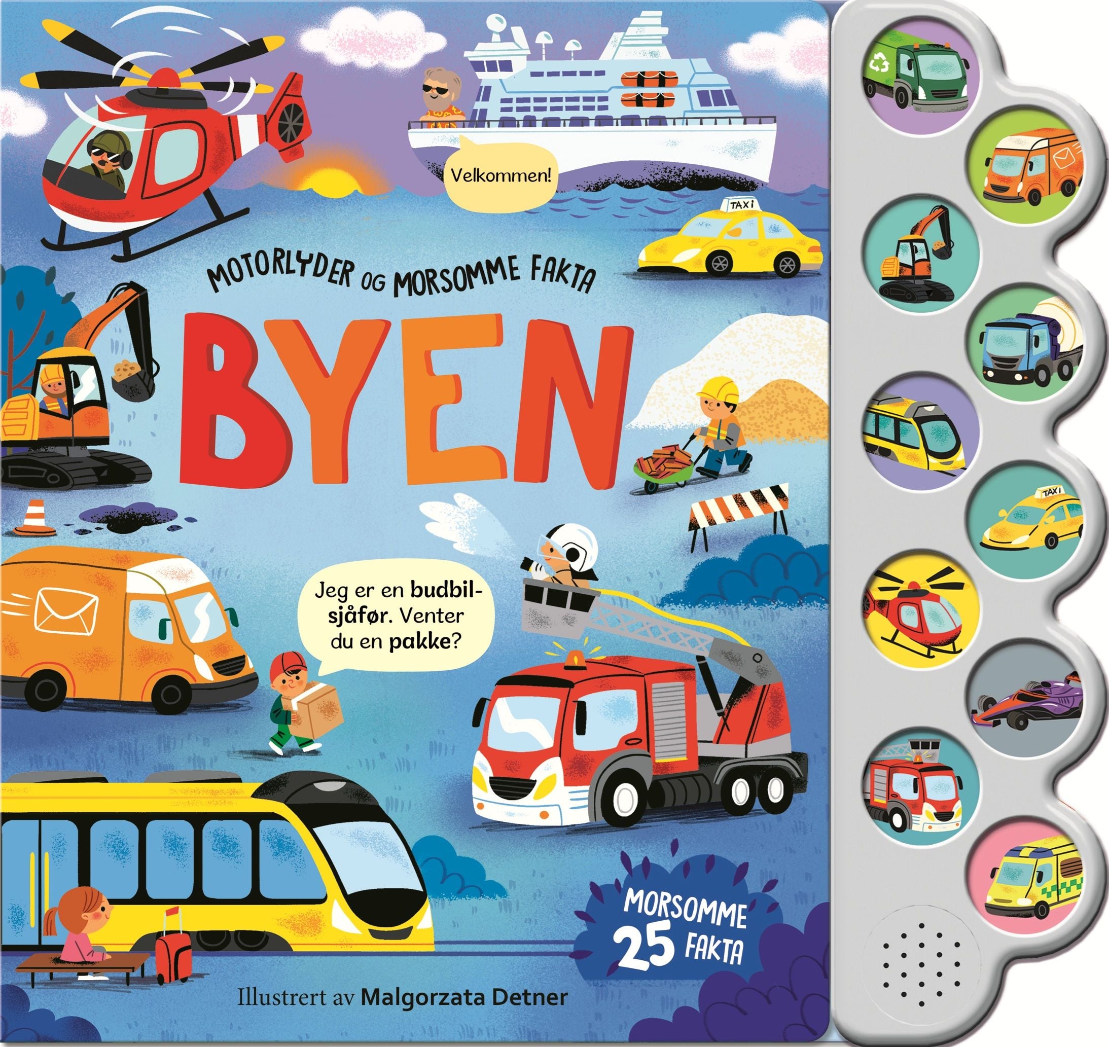 Byen med motorlyder og morsomme fakta