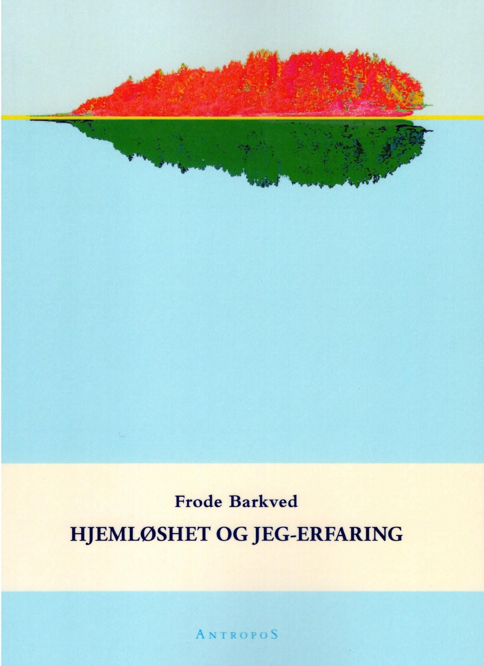 Hjemløshet og jeg-erfaring